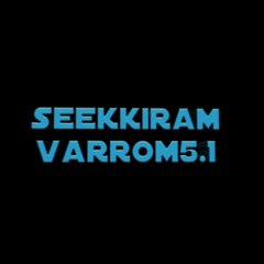 Seekkiram Varrom5.1