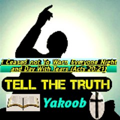 Tell The  Truth Yakoob