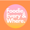 Foodie Ever Where