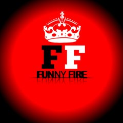 FUNNY FIRE