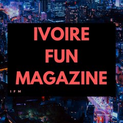 IVOIRE FUN MAGAZINE