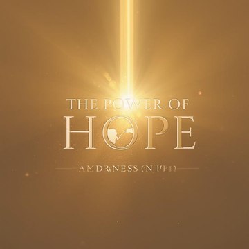 The Power Of Hope