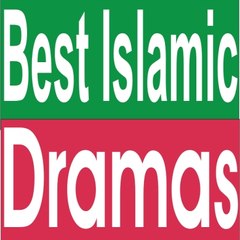 Best Islamic Dramas