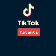 Tiktok Talents