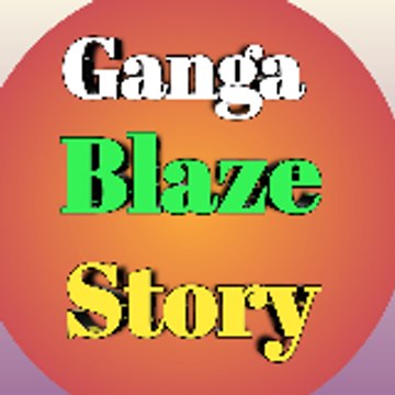 Ganga Blaze Story
