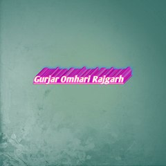 Gurjar Omhari Rajgarh