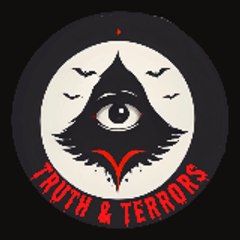 Truth & Terrors