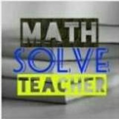 MATH SOLVE TEACHER