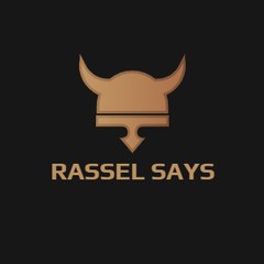 RASSEL SAYS