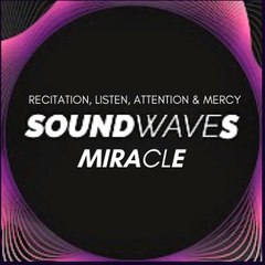 Sound Waves Miracle