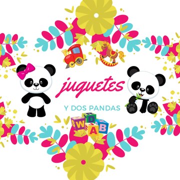 Juguetes y Dos Pandas