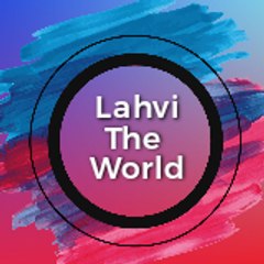 Lahvi the world
