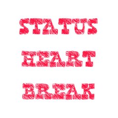 STATUS HEART BREAK