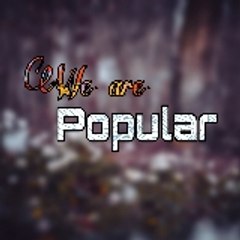 We are popular