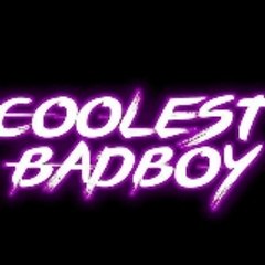 Coolest Bad Boy