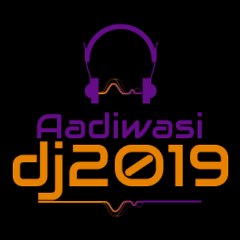 aadiwasi dj 2019