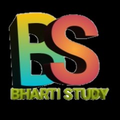 BHARTI STUDY