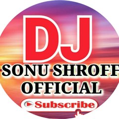 SONU SHROFF OFFICIAL