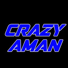 CrazyAman