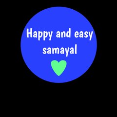 Happy and easy samayal