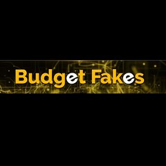 Budget Fakes