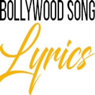 Bollywood song lyrics