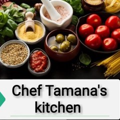 Chef Tamana's Kitchen