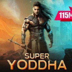Super Yoddha All episode