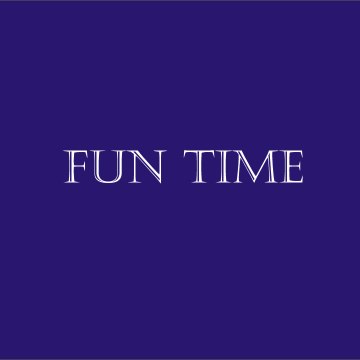 Fun Time