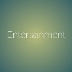 Entertainment