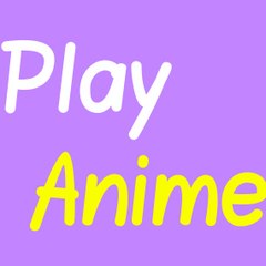 Play Anime