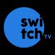 Switch TV