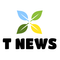 T NEWS