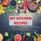 My kitchen Recipes