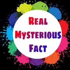 Real Mysterious Fact