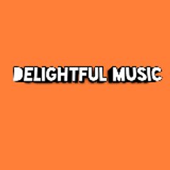 DELIGHTFUL MUSIC