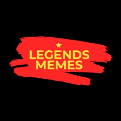 LEGENDS MEMES