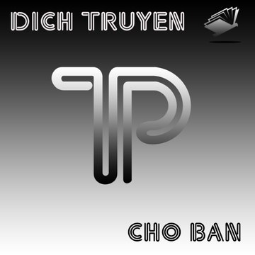 DỊCH TRUYỆN CHO BẠN
