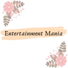 Entertainment Mania.