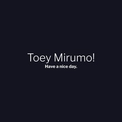 Toey Mirumo