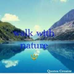 Walk with nature