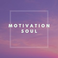 Motivation Soul