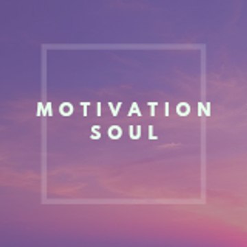 Motivation Soul