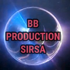 BB PRODUCTION SIRSA