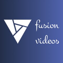 Fusion Videos