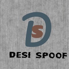 Desi Spoofs