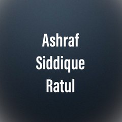 Ashraf Siddique Ratul