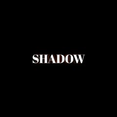 Shadow