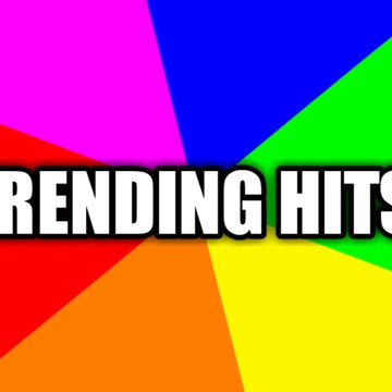 TRENDING HITS