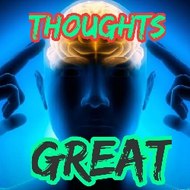 Great Thoughts